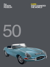 Fifty Cars that Changed the World (eBook)